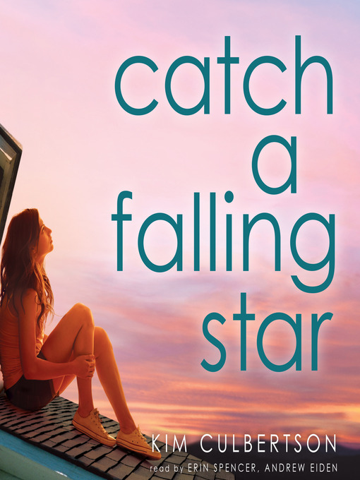 Title details for Catch a Falling Star by Kim Culbertson - Available